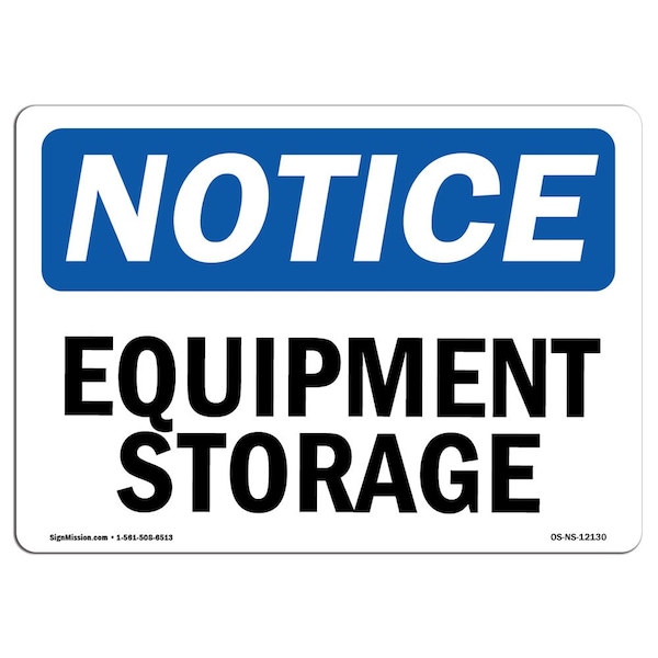 Safety Sign, OSHA Notice, 3.5" Height, Equipment Storage Sign, Landscape, 10PK